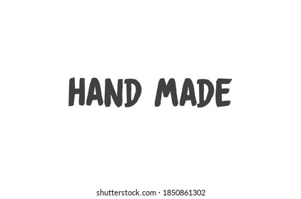 Hand made lettering text. Typography vector writing.