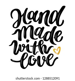 Hand made with love - hand drawn poster. Vector illustration. Use for posters, t-shirt prints, cards