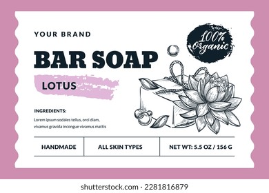 Hand made natural soap bar package label or sticker template. Vector hand drawn sketch soap and lotus flower illustration. Bath and spa badge or banner layout and design elements