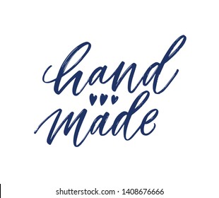 Hand Made slogan handwritten with cursive calligraphic font and decorated by cute tiny hearts. Elegant lettering for handmade product decoration isolated on white background. Flat vector illustration.