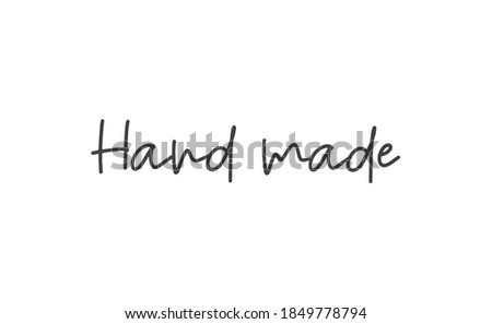 Hand made text. Calligraphic handwritten lettering text. Vector.