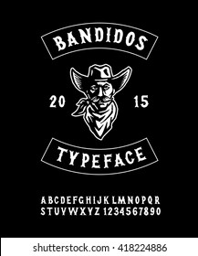 Hand Made Typeface 'Bandidos'. Great for crafting biker club logos.  Custom handwritten alphabet. Original Letters and Numbers. Custom Typography. Vintage retro hand drawn type. Vector illustration.