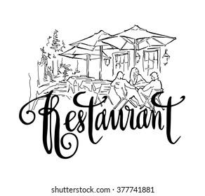 Hand made vector sketch of old town fragment. Calligraphic inscription. Restaurant. Isolated on white background.