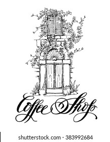 Hand made vector sketch of old town fragment. Calligraphic inscription. Coffee shop. Isolated on white background.