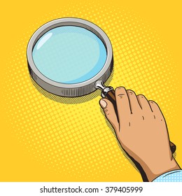 Hand with magnifying glass pop art vector illustration. Comic book style imitation. Vintage retro style. Conceptual illustration