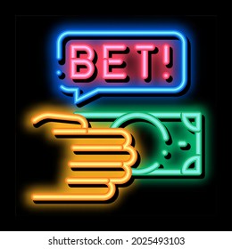 Hand Make Bet Betting And Gambling neon light sign vector. Glowing bright icon sign. transparent symbol illustration