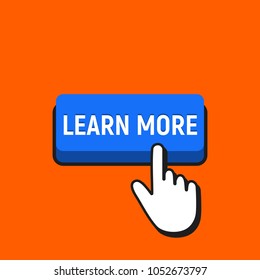 Hand Mouse Cursor Clicks the Learn More Button. Pointer Push Press Button Concept.