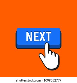 Hand Mouse Cursor Clicks the Next Button. Pointer Push Press Button Concept.