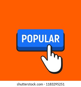 Hand Mouse Cursor Clicks the Popular Button. Pointer Push Press Button Concept.