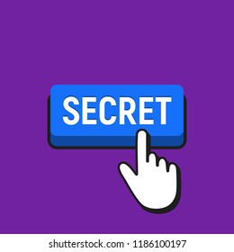 Hand Mouse Cursor Clicks the Secret Button. Pointer Push Press Button Concept.