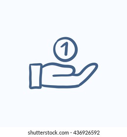 Hand and one coin  vector sketch icon isolated on background. Hand drawn Hand and one coin  icon. Hand and one coin  sketch icon for infographic, website or app.