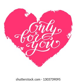 Hand paint pink heart isolated on white, Valentin`s day love background, vector illustration for t-shirt print, invitation.