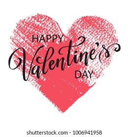 Hand paint vector heart silhouette in grunge style with hand written lettering Valentine`s Day, illustration for t-shirt design, greeting card, invitation.