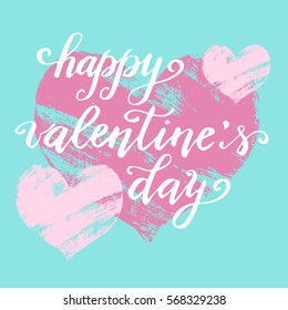 Hand paint vector heart silhouette in grunge style with hand written lettering Valentine`s Day, illustration for t-shirt design, greeting card, invitation.