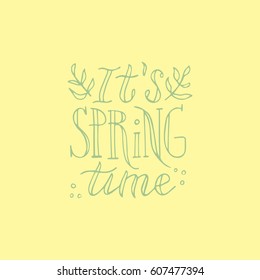 Hand painted ink drawing.Unique hand drawn inspiration quote vector poster.Lettering and custom typography for your designs:t-shirts,bags,posters,invitations,cards,etc. 