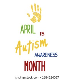 Hand of parent and child. Hand prints. April 2 World Autism Awareness Day. Poster with colored words. Simple vector illustration.