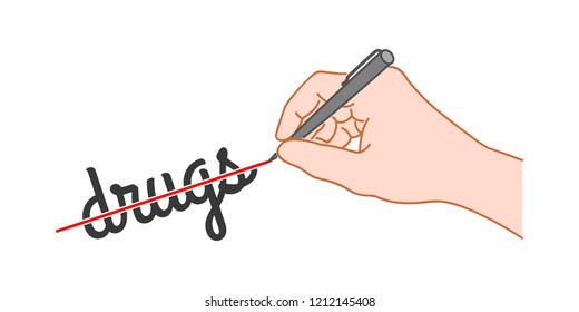 Hand with a pen crossed out the word "drugs". Hand drawn style illustration