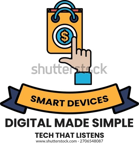 A hand pointing to a bag with a dollar sign on it. The bag is labeled "Smart Devices" and is designed to be simple and easy to use