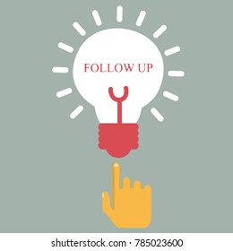 The hand points to the light bulb. Business illustration with the inscription:follow up