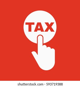 Hand pressing a button with the text TAX icon. Charge, contribution symbol. Flat design. Stock - Vector illustration