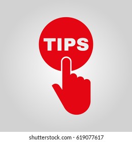 Hand pressing a button with the text TIPS icon. Support, assistance symbol. Flat design. Stock - Vector illustration