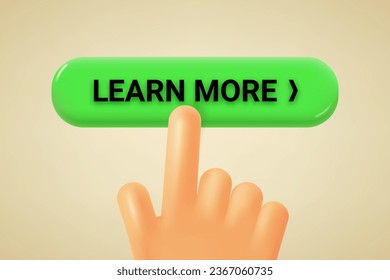 Hand pressing learn more button. 3d vector illustration