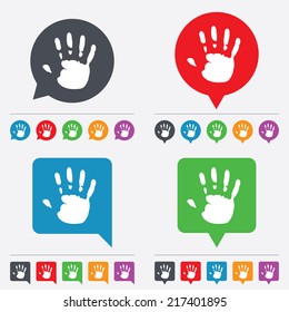 Hand print sign icon. Stop symbol. Speech bubbles information icons. 24 colored buttons. Vector