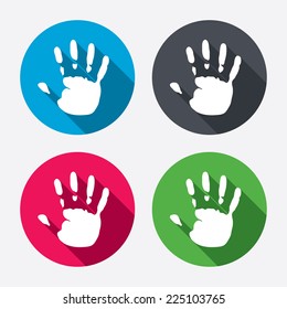 Hand print sign icon. Stop symbol. Circle buttons with long shadow. 4 icons set. Vector