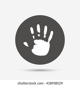 Hand print sign icon. Stop symbol. Gray circle button with icon. Vector