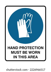 Hand Protection Must Be Worn In This Area - Mandatory Signs - Protective, Gloves Requirement, Protection Signs.