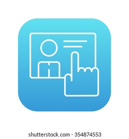 Hand pushing touch screen button line icon for web, mobile and infographics. Vector white icon on the blue gradient square with rounded corners isolated on white background.
