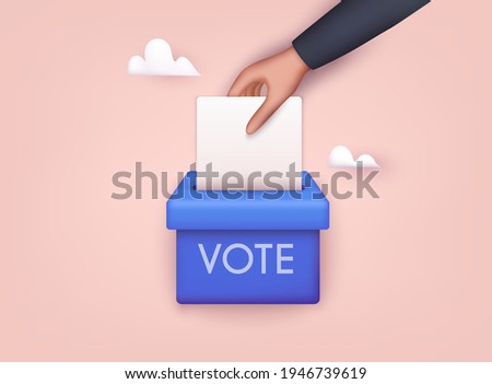 Hand puts voting ballot in ballot box. Election concept. 3D Web Vector Illustrations. 