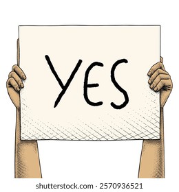 Hand raising a sign that says YES drawn using engraving technique