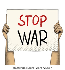 Hand raising a sign that says Stop War drawn using engraving technique