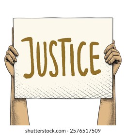 Hand raising a sign that says Justice drawn using engraving technique