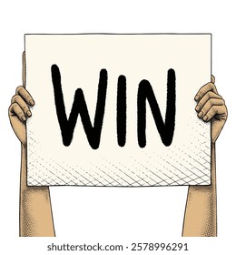 Hand raising a sign that says Win using engraving technique