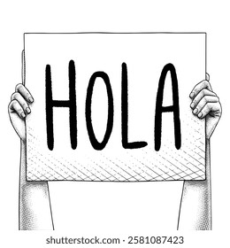 Hand raising a sign that says Hola drawn using engraving technique