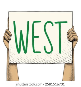 Hand raising a sign that says West drawn using engraving technique