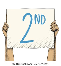 Hand raising a sign that says 2ND drawn using engraving technique