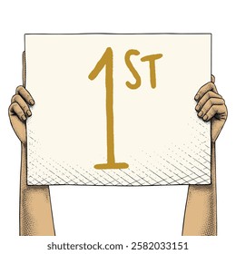 Hand raising a sign that says 1ST drawn using engraving technique