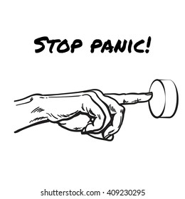 Hand reaching for the button to Stop Panic. Women's brush stretched out his hand and finger, push button, realistic sketch black and white illustration, vector