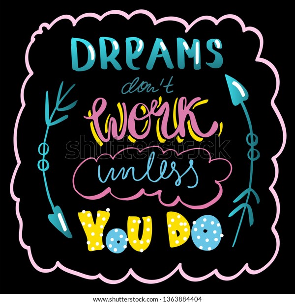 Hand Scetched Lettering Dreams Dont Work Stock Vector (Royalty Free ...