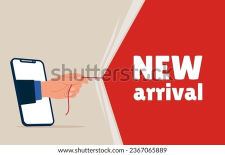 Hand from screen smartphone pulling curtain about new arrival. Place for text.