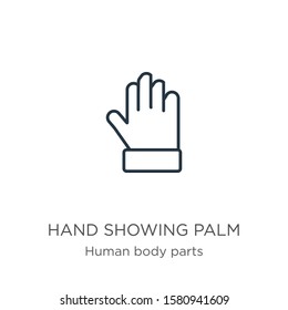Hand showing palm icon. Thin linear hand showing palm outline icon isolated on white background from human body parts collection. Line vector sign, symbol for web and mobile