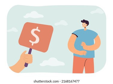 Hand showing placard with dollar sign to shocked man. Employer offering job to male character flat vector illustration. Finances, economy, investment, employment concept for banner or landing web page