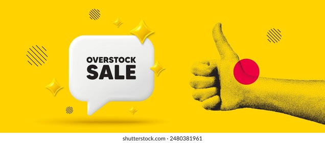 Hand showing thumb up like sign. Overstock sale tag. Special offer price sign. Advertising discounts symbol. Overstock sale chat box 3d message. Grain dots hand. Like thumb up sign. Vector