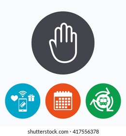 Hand sign icon. No Entry or stop symbol. Give me five. Mobile payments, calendar and wifi icons. Bus shuttle.