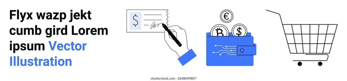 Hand signing a check, wallet with coins labeled with currency symbols, and a shopping cart. Ideal for finance apps, banking websites, e-commerce platforms, online shopping, financial tutorials, money