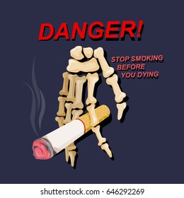 Hand skeleton with cigarettes, danger signs against you. And the environment, illustration design.
