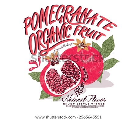 Hand sketch artwork. Pomegranate fruit artwork. Fresh food artwork for for t shirt. Always organic. Summer food poster design. Fresh pomegranate fruit print. Nature watercolor design.